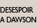 Désespoir à Dawson